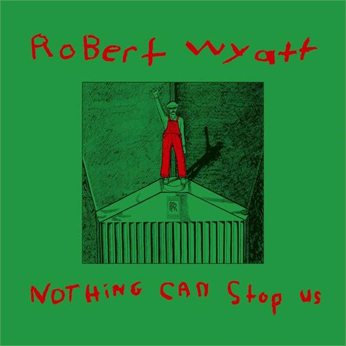 Robert Wyatt Nothing Can Stop Us (LP) 